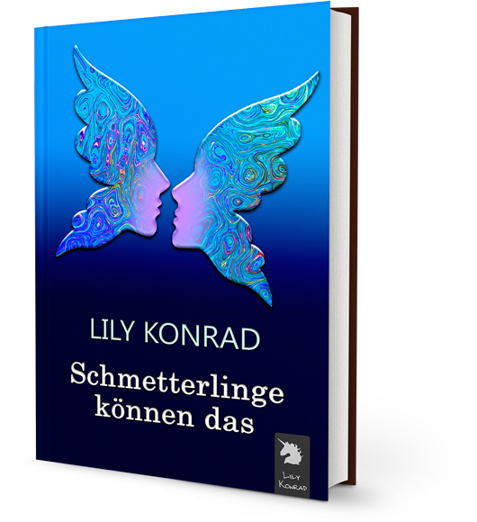 Lesung Lily Konrad – Roman „Schmetterlinge können das“ + „Warrens verlorene Liebe“